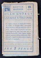 Oláh György: Lázadás a Tiszánál. Bp., 1932, Singer és Wolfner. Kiadói papírkötésben, az eredeti papírborítóban.
