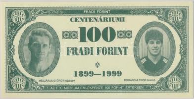 1999. 100Ft névértékű "Centenáriumi Fradi Forint" Szőke Kató, Takácsné Giba Márta, Sárosi,...