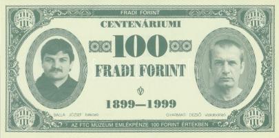 1999. 100Ft névértékű " Centenáriumi Fradi Forint" Kemény, Zsiborás, Balla, Gyarmati fényképével T:I