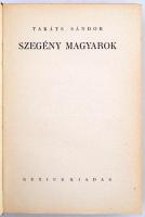 Takáts Sándor Szegény magyarok. Bp., 1927, Genius. 499 p. Kiadói, gerincén díszesen aranyozott, (dís...