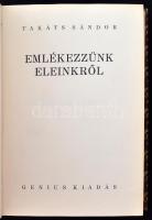 Takáts Sándor: Emlékezzünk eleinkről I-
II. Bp., é.n. Genius. 594+(2)p. Díszesen aranyozott gerincű...