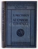 Mecsnikov: Az emberi természet. Tanulmányok. Budapest, 1913, Athenaeum. Kiadói egészvászon sorozatkötésben.