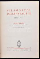 Földy János: Világostól Josephstadtig. 1849-1856. Földy János naplótöredékeiből közreadta Balassa Im...