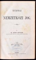 Kiss István : Európai nemzetközi jog. Eger, 1876. Érseki Lyceum. XVI+312 p. Korabeli, aranyozott ger...