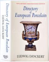 Ludwig Danckert: Directory of European porcelain. London, 2004, Robert Halle. Illusztrált kiadói karton kötésben fedőborítóval.