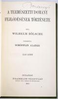 Wilhelm Bölsche: A természettudomány fejlődésének története I-II. Bp., 1912, Franklin. Kiadói egészv...