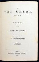 Ponson du Terrail. Rocambole hőstettei. V-X. kötet. Regény. Ford. Mártonffy Frigyes. Pest, 1873. Fri...