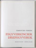 Temesváry Ferenc: Fegyverkincsek, díszfegyverek. Budapest, 1982, Helikon-Corvina kiadó. Kiadói egész...