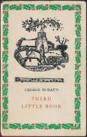 George Buday's Third Little Book. A Christmas Keepsake. London. Kiadói papírkötés, jó állapotban. / paperback, good condition