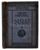 Ernst Haeckel: Az élet csodái.II. Természettudományi Könyvtár. Budapest, 1911, Athenaeum. Kiadói kopottas egészvászon kötésben.