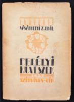 Vásárhelyi Z. Emil: Erdélyi művészek. Kolozsvár, 1934, Erdélyi Szépmíves Céh. 134 p. LXIV. t. Kiadói papírkötésben. Dedikált példány!