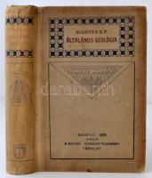 Schaffer X. Ferencz dr.: Általános geológia. 500 szövegközti képpel. Budapest, 1919, Magyar Természettudományi Társulat. Kiadói karton kötésben.