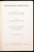 Schaffer X. Ferencz dr.: Általános geológia. 500 szövegközti képpel. Budapest, 1919, Magyar Természe...