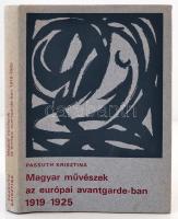 Passuth Krisztina: Magyar művészek az európai avantgarde-ban. 1919-1925. Bp., 1974, Corvina. Kiadói keménykötésben, ajándékozási bejegyzéssel.