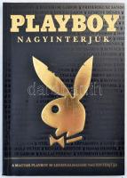 Playboy nagyinterjúk. A Magyar Playboy 30 legizgalmasabb nagyinterjúja. Bp., 2000. Kiadói papírkötés, jó állapotban.