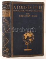 Cholnoky Jenő: A Föld és élete I-V. kötet.Gazdag képanyaggal. Egységes, kissé kopottas kiadói egészv...
