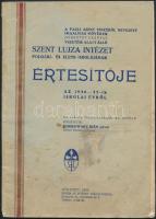 1937 A Pauli Szent Vincéről nevezett Irgalmas Nővérek (Szeretet Leányai) vezetése alatt álló Szent Lujza intézet polgári- és elemi-iskolájának értesitője az 1936/37-ik iskolai évről : az iskola fennállásának 41. évében / közzétette Dobrowsky Irén. Foltos papírkötésben.