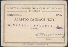 1932 Magyar Szöllősgazdák Orsz. Egyesülete. alapítói igazolvány Tarányi Ferenc főrendiházi tag részére. Hajtott