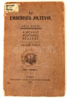 Szász Béla: Az emberiség jótevői. Negy essay. A művelt közönség részére. Budapest, 1908, Hornyánszky. 179 p. Kiadói papírkötésben, több lapon átütő folttal.