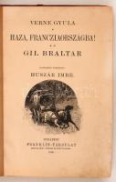 Verne Gyula: Haza Franciaországba! Gill Braltar. Franciából ford. Huszár Imre. Bp., 1906, Franklin. ...