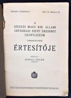 A szegedi magy. kir. állami Árpádházi Szent Erzsébet leánylíceum 36. értesítője 1932-33 iskolai évrő...