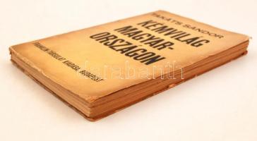 Takáts Sándor: Kémvilág Magyarországon. I. kötet. Bp., é.n. Franklin. 168 p. Kiadói papírborítékban....