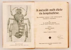 Krancher Oszkár: A mézelő méh élete és tenyésztése. Egy közérthető tankönyv a méh tevékenységéről, h...
