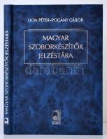 Don Péter, Pogány Gábor: Magyar szoborkészítők jelzéstára. Bp., 2003, Auktor. Kiadói modern keménykötésben.