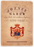 József nádor. Egy alkotó élet írásban és képben. 1776-1847. Összeáll., a képeket vál. és a szöveget írta Lestyán Sándor. Bp. 1943, Posner. Gazdag képanyaggal. Fűzve, színes kiadói papírborítóban.