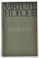 Virtute fideque : Festschrift für Otto von Habsburg zum fünfzigsten Geburtstag. Wien-Munchen, 1965, Herold. Kiadói egészvászon-kötésben.