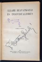 Somló Bódog: Állami beavatkozás és individualizmus. Bp., 1907, Grill K. Kiadói kopottas egészvászon-kötésben. Tulajdonosi bejegyzéssel, pecséttel.