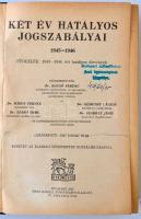 Két év hatályos jogszabályai 1945-1946. Függelék: 1-2. köt. 1943-1944. évi hatályos törvények. Szerk...