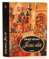 Ernest Renan: Jézus élete. Budapest, 1991, Európa Könyvkiadó. Kiadói kemény kötésben fedőborítóval.