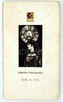 Ferencz Zsuzsanna: Sok a fal. Bukarest, 1969, Irodalmi Könyvkiadó. A szerző dedikációjával és aláírásával. Szennylap hiányzik. Kiadói papír kötésben.