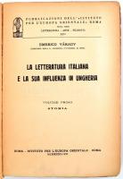 Emerico Várady: La letteratura Italiana e la sua influenza in Ungheria. Vol. 1. Roma, 1934, Istituto...