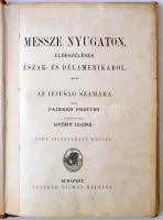Pajeken Frigyes: Messze Nyugaton. Elbeszélések Észak- és Délamerikából. Négy színnyomatú képpel. Bp....