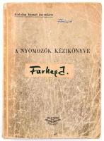 A nyomozók kézikönyve. Szerk. Gyarmathy-Jacsó-Sarkadi-Somlai. Bp.,1955, Közgazdasági és Jogi Könyvkiadó. 464 p. Kiadói kopottas-sérült papírkötésben.