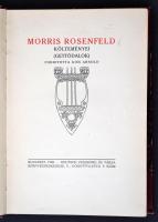 Morris Rosenfeld költeményei (Gettódalok). Fordítota: Kiss Arnold. Bp., 1908, Deutsch Zsigmond és társa. Kiadói, kissé laza félvászon-kötésben.