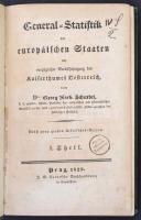 Georg Norbert Schnabel: General-Statistik der europäischen Staaten mit vorzüglicher Berücksichtigung des Kaiserthumes Österreich. I. Theil. Prag, 1829, J. G. Calve'sche Buchhandlung. Korabeli kopottas, enyhén laza egészvászon-kötésben.