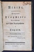 Ninive. Fortgesezte Fragmente über die dermaligen politischen Angelegenheiten in Ungarn. h. n., 1790, im römischen Reich. Korabeli, kissé sérült kartonkötésben.