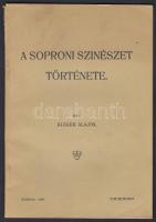 Kugler Alajos: A soproni színészet története. Sopron, 1909, magánkiadás (Petőfi nyomda). 46 p. Kiadói papírkötésben.