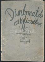 1943 Diplomaták neglizsében. Egy genfi szobalány elbeszélései után összeállította és illusztrálta egy Porno-gróf. pp.:15, 20x14cm