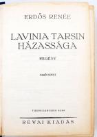Erdős Renée: Lavinia Tarsin házassága I-II. Bp., 1927, Révai. Kiadói kopottas egészvászon-kötésben, ...