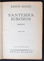Erdős Renée: Santerra bíboros I-II. Bp., 1923, Révai. Kiadói kopottas egészvászon-kötésben, a két kötet egybekötve. Aláírt!