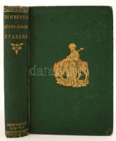 Vámbéry Ármin: Közép-Ázsiai utazás. melyet a Magyar Tudományos Akademia megbizásából 1863-ban Teheránból a Turkman sivatagon át, a Kaspi tenger keleti partján Khivába, Bokharába és Szamarkandba tett és leirt - -, a Magyar Tud. Akadémia tagja. Pest, 1865. Emich. XX, 399 p., 12 t. A térképmelléklet hiányzik. Első magyar kiadás! Kiadói, aranyozott, egészvászon kötésben. Hozzákötve: Az Emich Gusztáv által kiadott magyar könyvek névsora betürendben. Pest, 1865 március. Emich. 22 p.