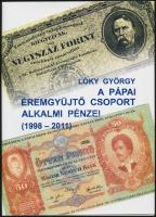 Elek Miklós: Szükségpénzek Pápán és Csóton (1849-1920) / Lóky György: A Pápai Éremgyűjtő Csoport alk...