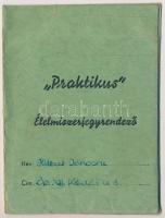 ~1945. " 'Praktikus' Élelmiszerjegyrendező" használt állapotban