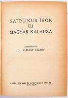 Almássy József dr.:Katolikus írók új magyar kalauza. 
Budapest, é.n., Ardói Irodalmi és Könyvkiadó....