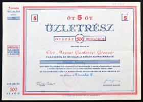 Budapest 1945. "Első Magyar Gazdasági Gépgyár - Parasztok és Munkások Közös Szövetkezete" 5db üzletrésze 500P-ről, felülbélyegzett T:II-