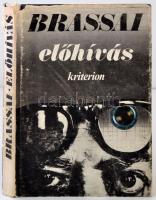 Brassai előhívás, levelek (1920-1940). A szerző 59 fényképéel és rajzával. Bukarest, 1980, Kriterion. Kiadói kemény kötésben.